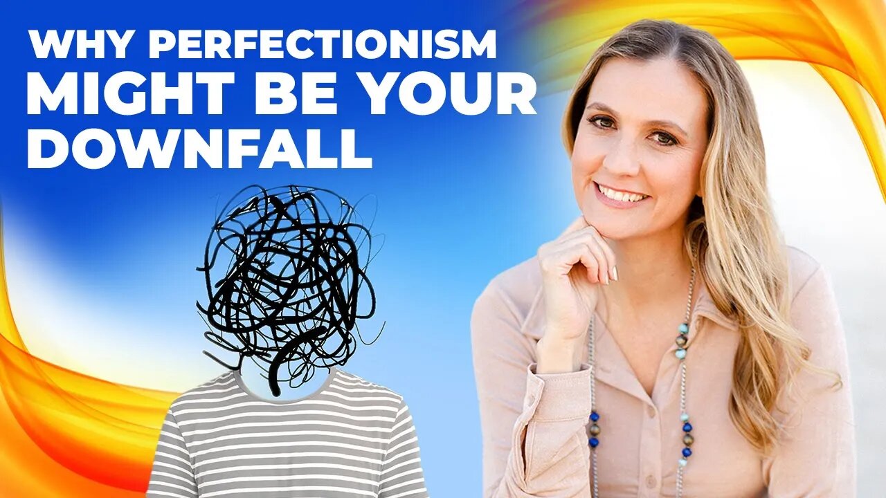 Why Perfectionism Might Be Your Downfall