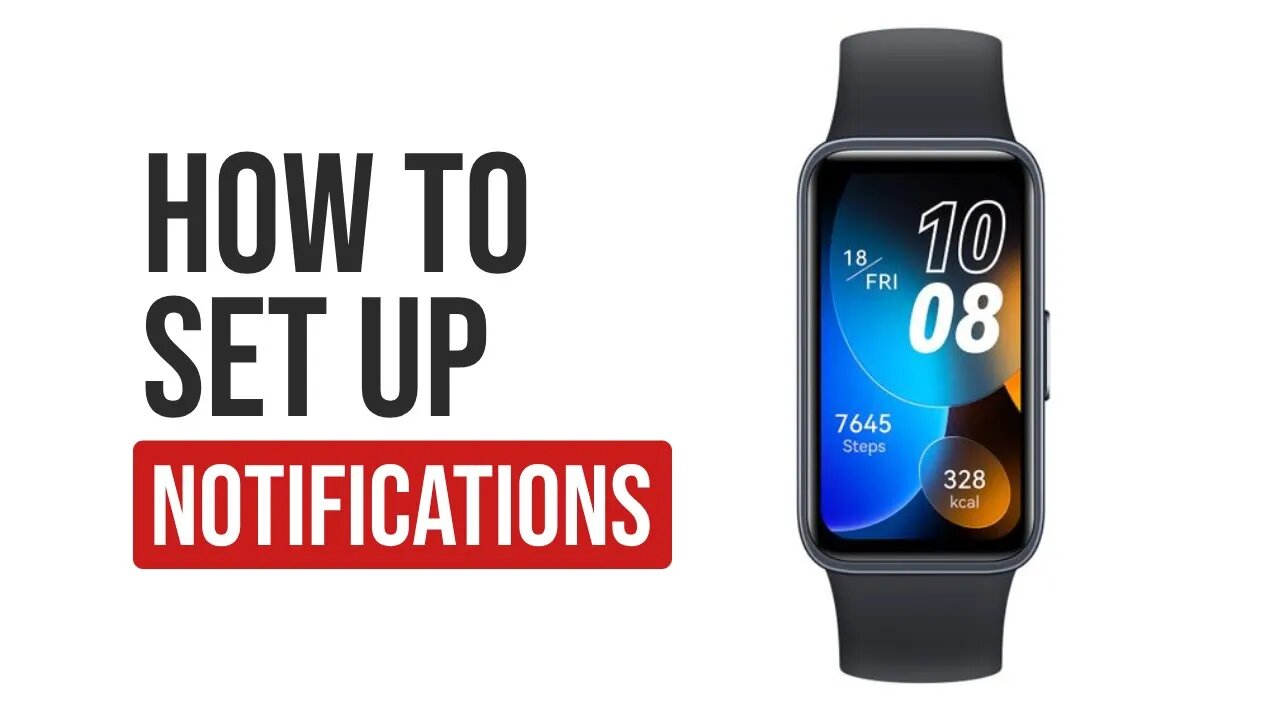 How to Setup Notifications Huawei Band 8