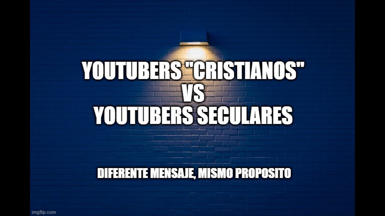 Youtubers "Cristianos" vs Youtubers Seculares, Habra diferencias?