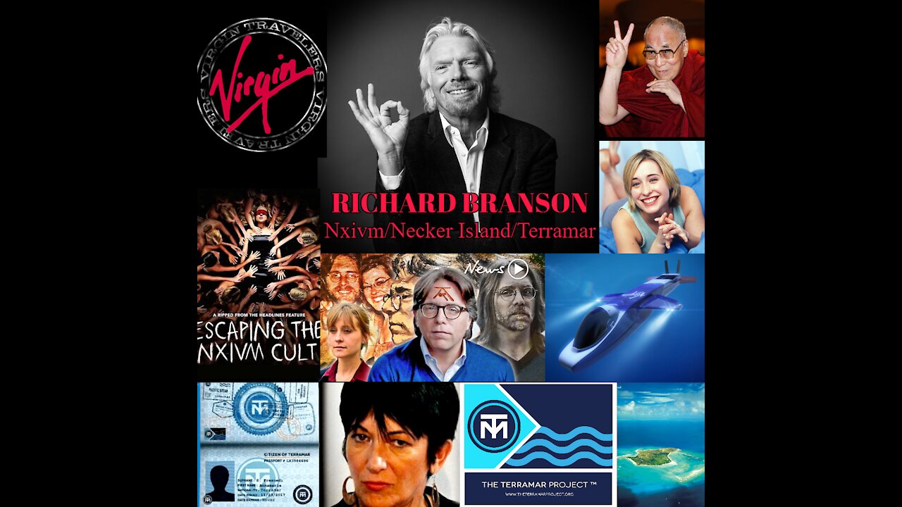 RICHARD BRANSON - NXVIM - NECKER ISLAND - TERRA MAR 👀🔥💥📢📢