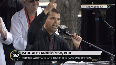 Paul Alexander, MSC PhD - 4/10/2022 - Defeat the Mandates - California