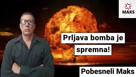 Prljava bomba je spremna!-Pobesneli Maks