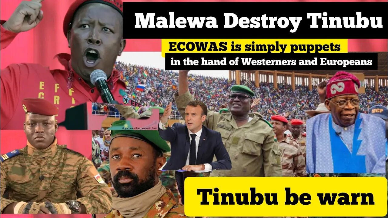 Melawa destroyed Tinubu;ECOWAS is simply puppets in the hand of Westerners and Europeans