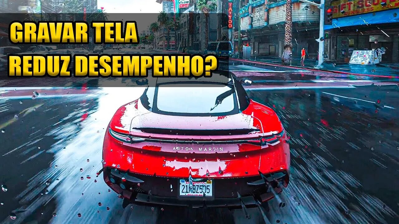 GRAVAR A TELA DIMINUI DESEMPENHO NOS JOGOS? EU TESTEI NO GTA 5