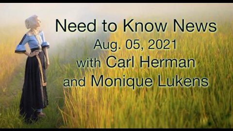 Need to Know News (5 August 2021) with Carl Herman and Monique Lukens