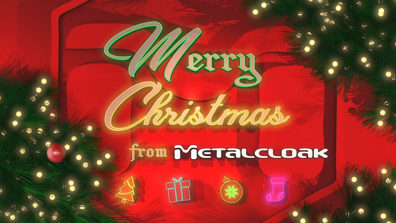 Merry Christmas from MetalCloak!
