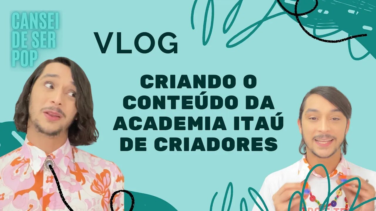 Vlog: Criando os conteúdos da Academia Itaú de Criadores