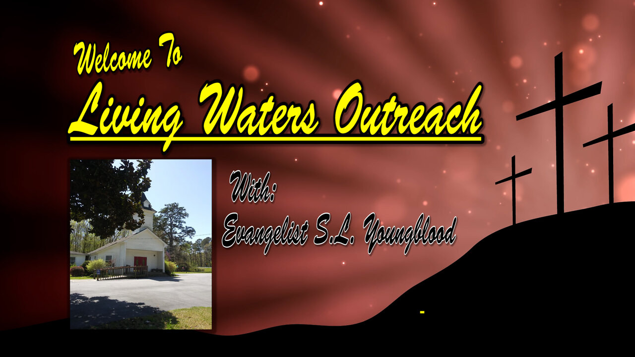 Living Waters Outreach 06-21-22