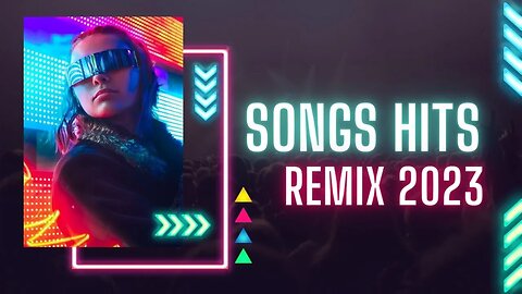 HITS SONGS REMIX 2023