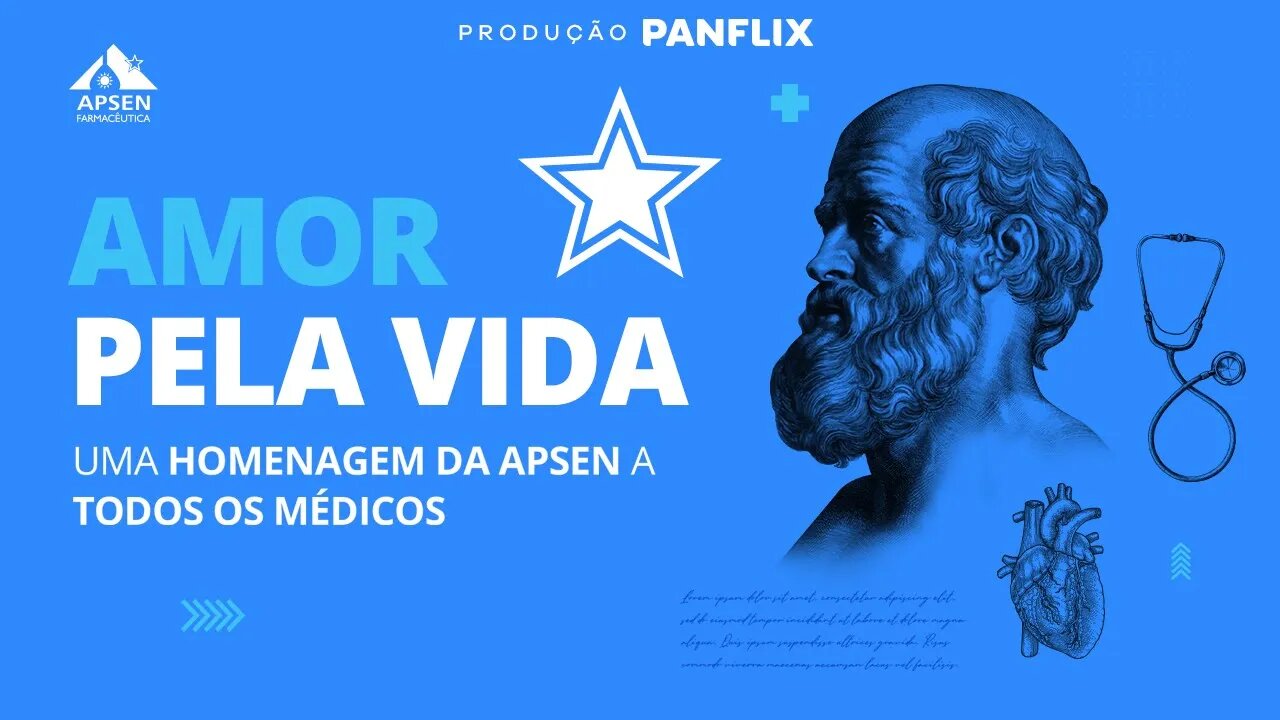 Apsen Farmacêutica e Panflix apresentam: Amor pela Vida