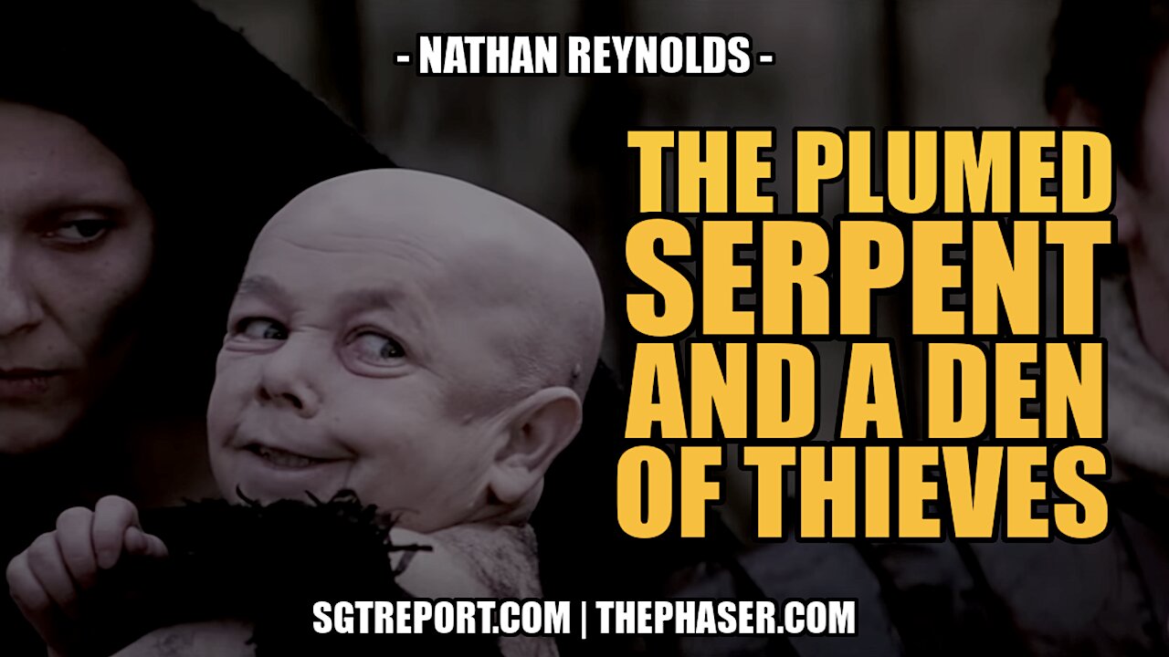 THE PLUMED SERPENT & A DEN OF THIEVES -- NATHAN REYNOLDS