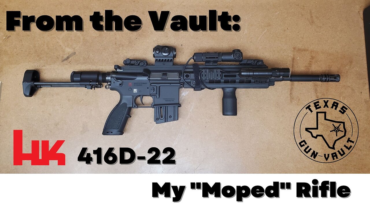 From the Vault: Hk 416 D (My .22lr "Moped")