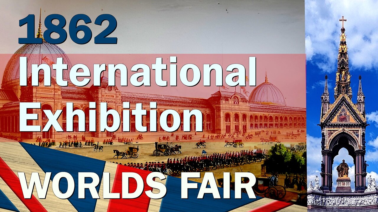 International Exhibition of 1862 | World Fairs | The Albert Line