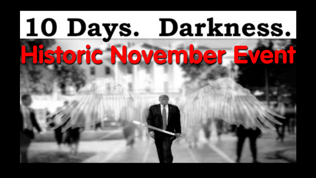 Trump Comms 10 Days: Historic November Event