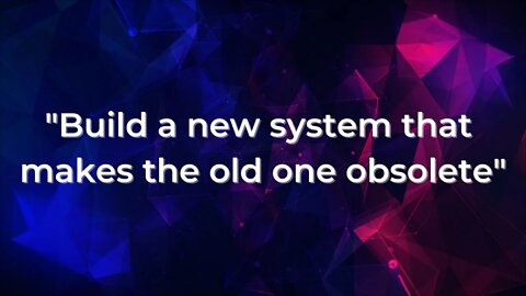 "Build a new system that makes the old one obsolete" - UNIFYD.com