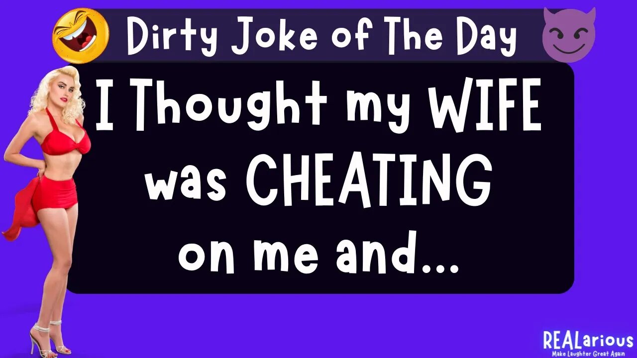 I Thought My Wife was Cheating | Dirty Joke | Adult Joke | Funny Joke