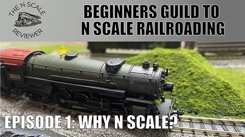 Beginners Guide to N Scale Railroading EP 1