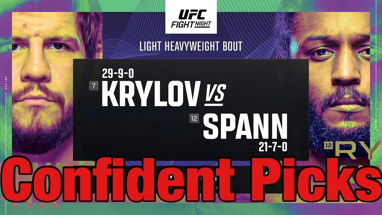 UFC Fight Night Krylov Vs Spann Most Confident Picks