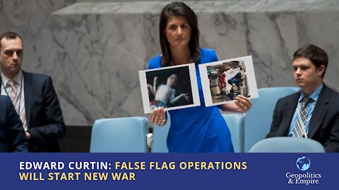 Edward Curtin: False Flag Operations Will Start New War