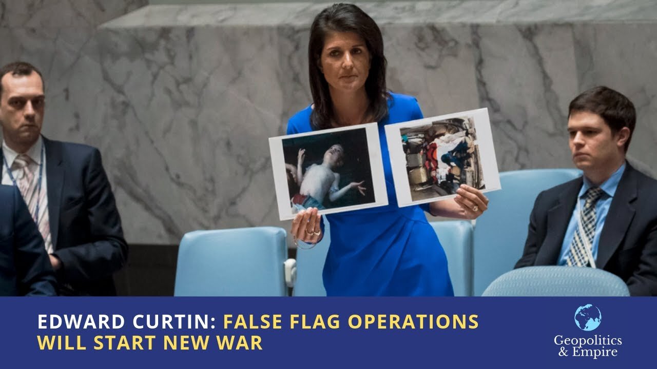 Edward Curtin: False Flag Operations Will Start New War