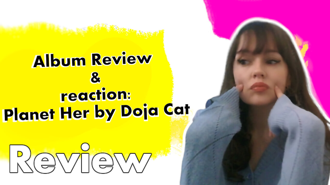 Album Review & reaction: Planet Her by Doja Cat