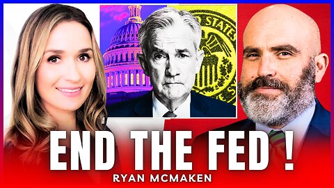 🔴 FED EXPOSED: Congress Should Fire Powell, Fed in US Politics & Declining Economy | Ryan McMaken