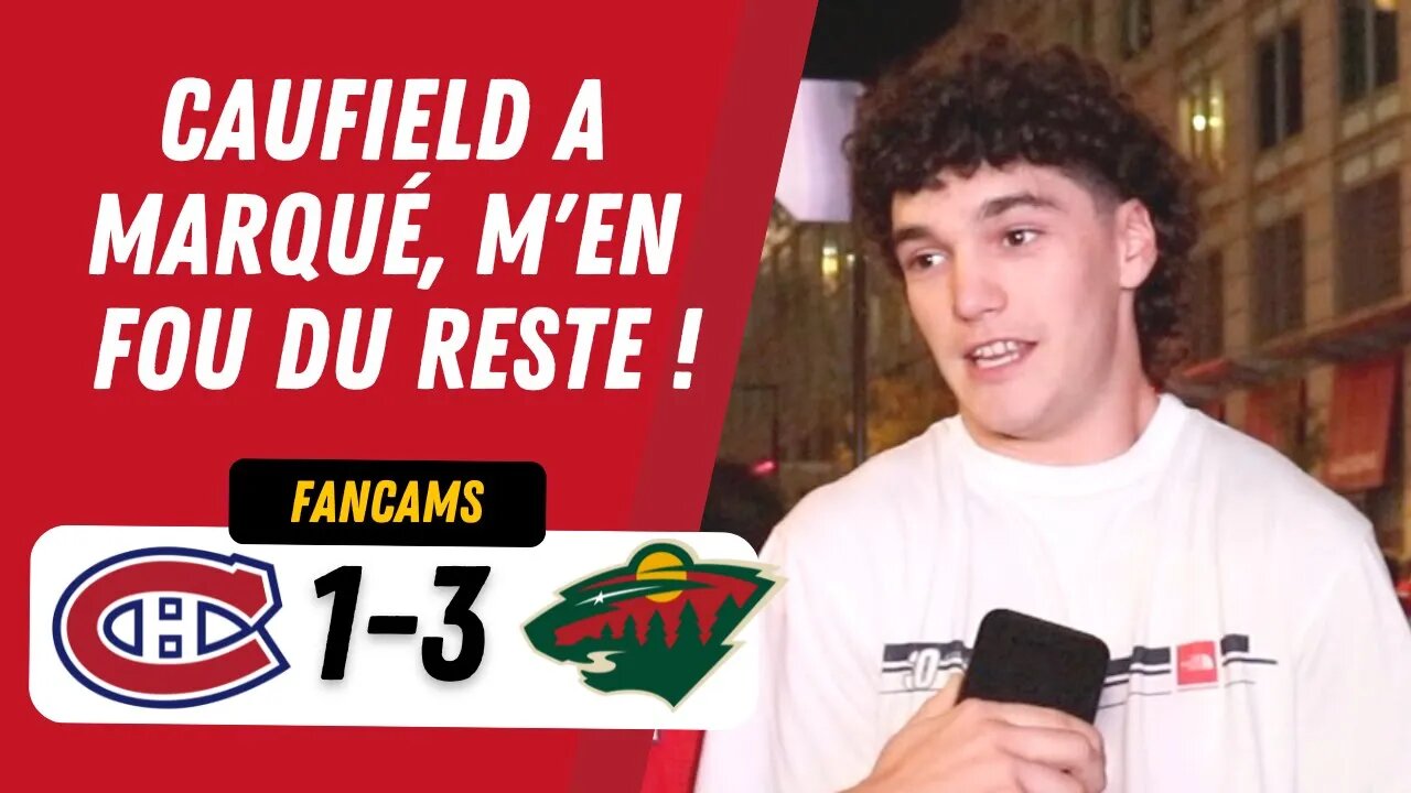 CAUFIELD A MARQUÉ, M'EN FOU DU RESTE ! | MTL 1-3 MIN | FANCAM