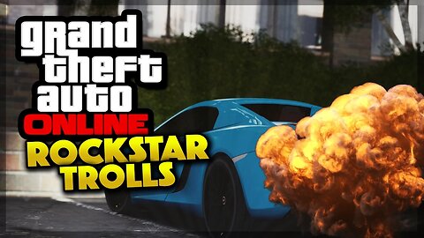 GTA 5 Online - ROCKSTAR TROLLS EVERYONE! (GTA 5 Gameplay)