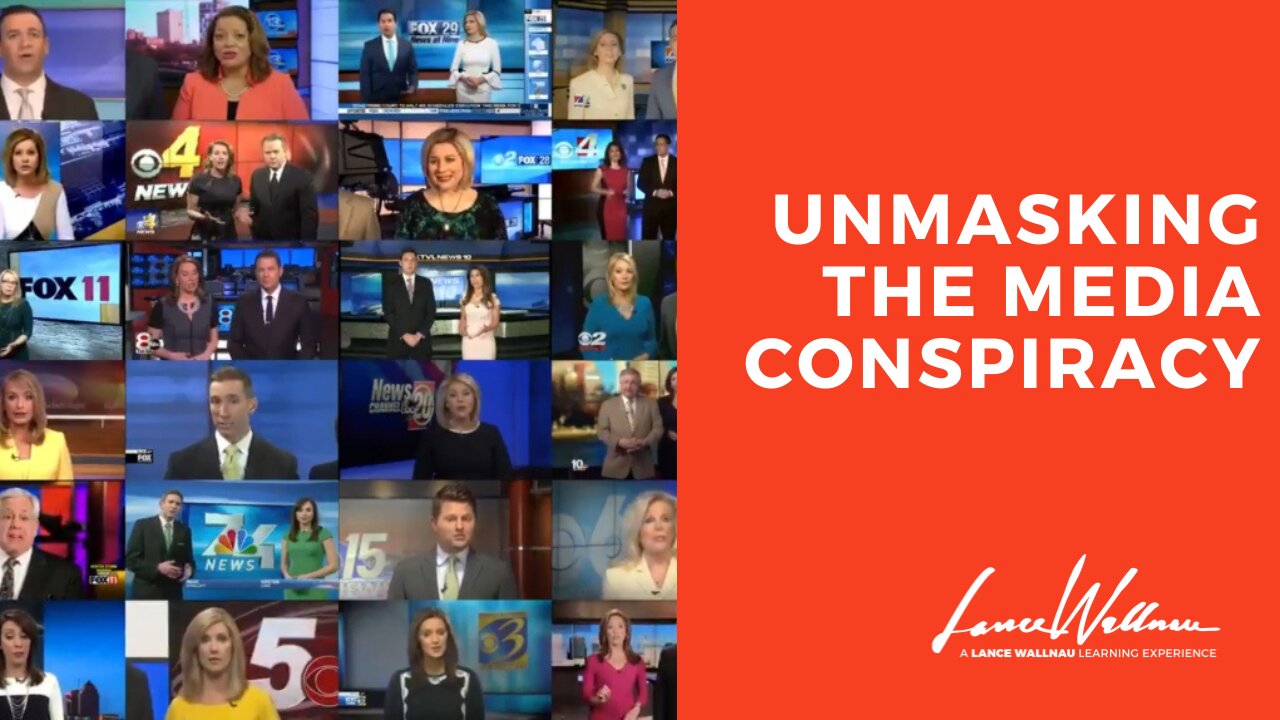 Unmasking The Media Conspiracy | Lance Wallnau