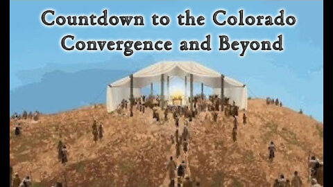 May 24, 2021 Countdown to Colorado Convergence and Beyond
