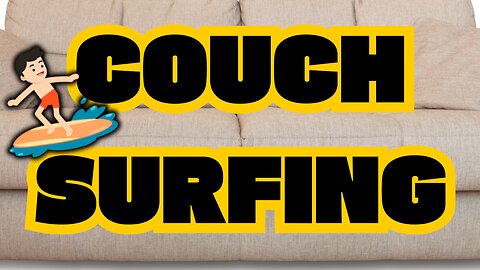 COUCH SURFING