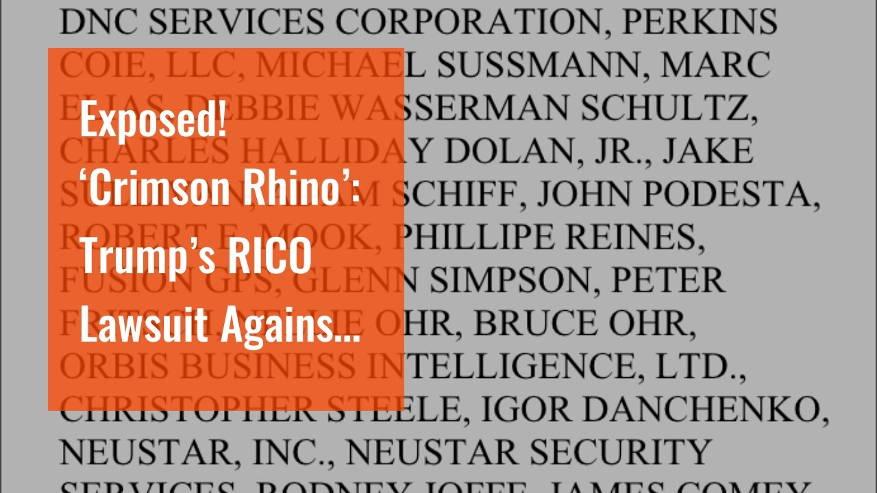 Exposed! ‘Crimson Rhino’: Trump’s RICO Lawsuit Against Hillary Clinton & the FBI Raid on Mar-a-...