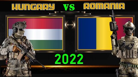 Hungary VS Romania Military Power ,Socio-political,Economic Comparison 2022