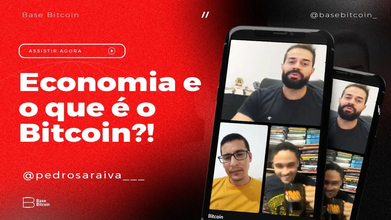 RENATO AMOEDO & PEDRO SARAIVA |Economia & Bitcoin - Base Bitcoin