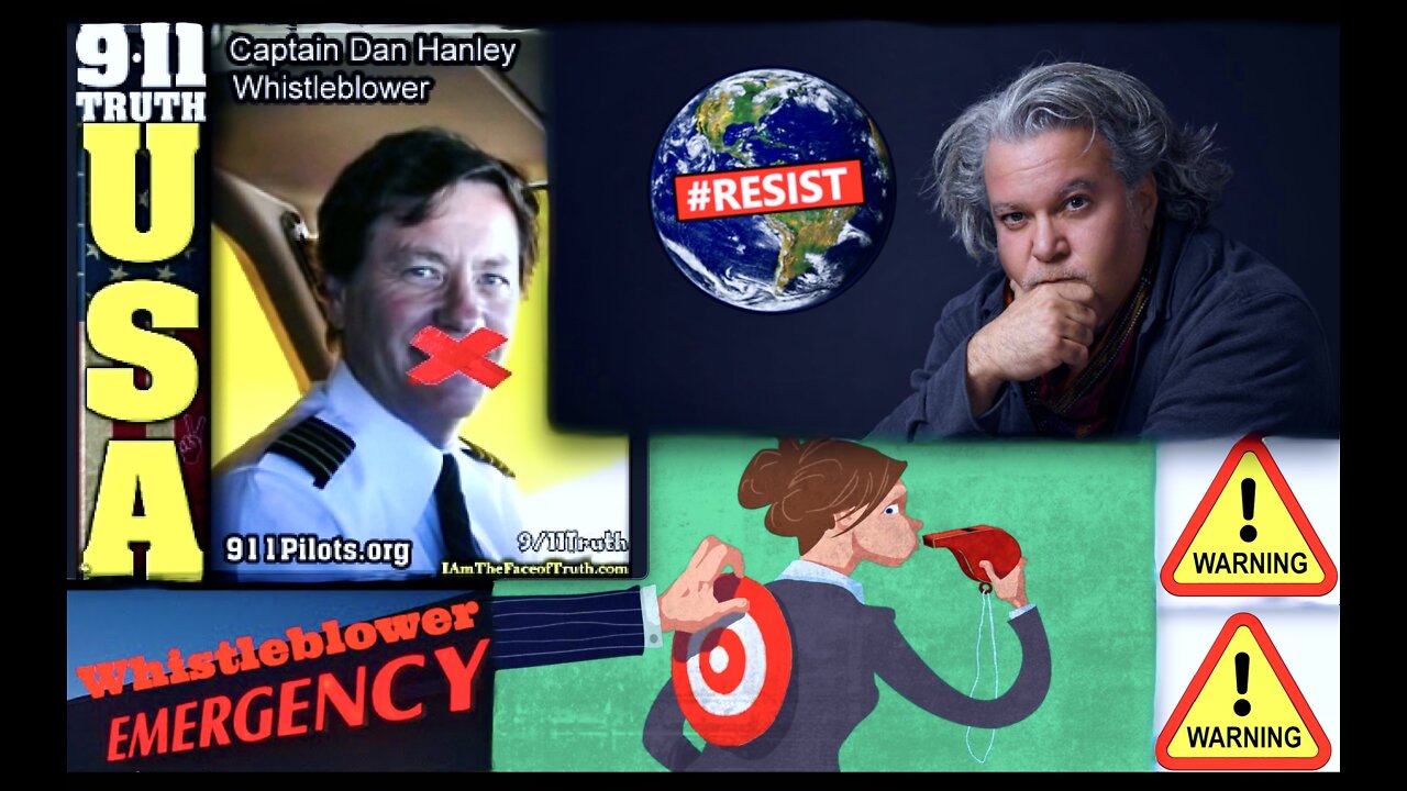 Dan Hanley 911 Pilots Whistleblower Warning FBI CIA DOJ News Media Protect Evildoers Harass Heroes