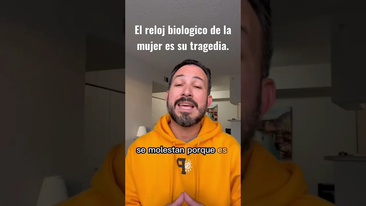 El reloj biologico de la mujer es su tragedia.