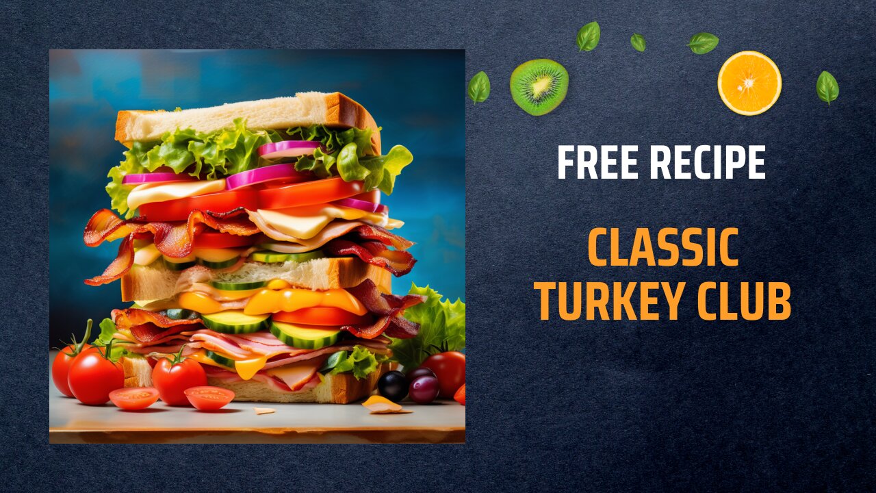 Free Classic Turkey Club Recipe 🥪🦃Free Ebooks +Healing Frequency🎵