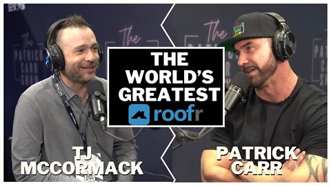 THE WORLD’S GREATEST ROOFR | WHO IS TJ MCCORMACK