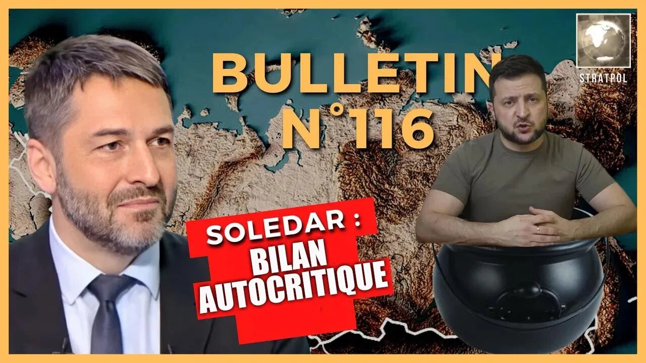 Bulletin N°116. Bilan 2022 : autocritique, prise de Solédar. 12.01.2022 XAVIER MOREAU STRATPOL 116