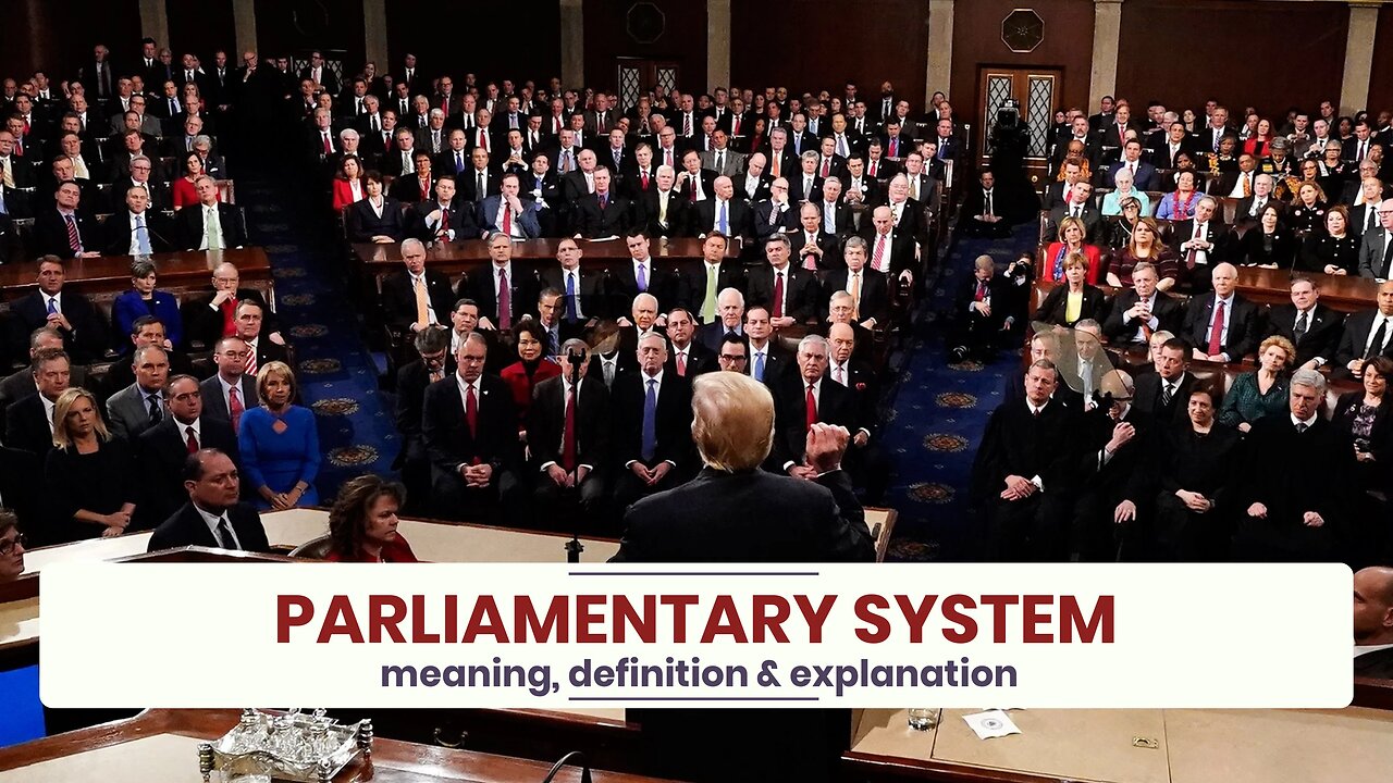 What is PARLIAMENTARY SYSTEM?