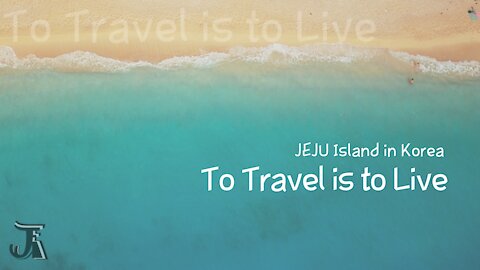 To Travel is to Live