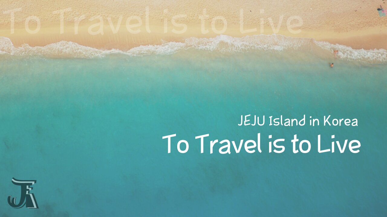 To Travel is to Live