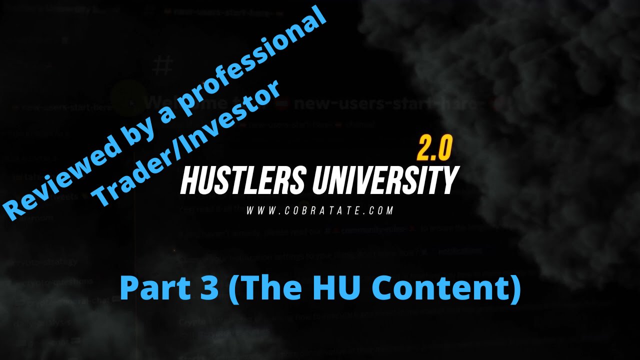 Hustlers University - Reviewed by a professional Trader/Investor - Part 3 (The HU Content)