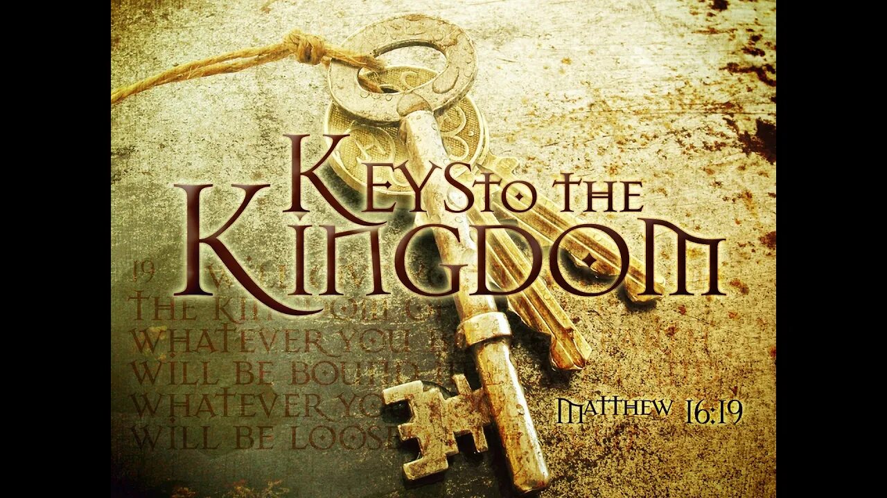 Keys to the Kingdom