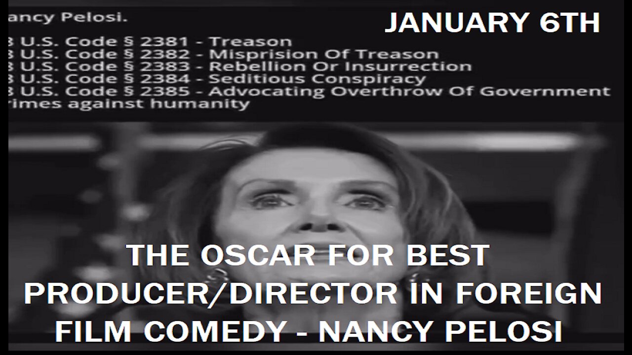 JANUARY 6TH: THE BIG LIE - PRODUCED AND DIRECTED BY NANCY PELOSI