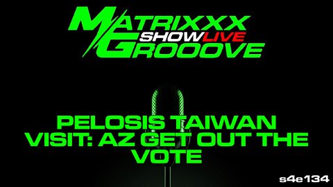PELOSIS TAIWAN VISIT: AZ GET OUT THE VOTE