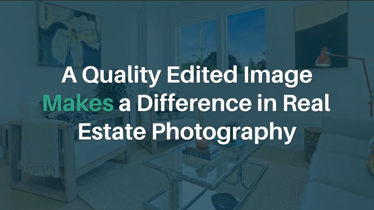 A Quality Edited Image Makes a Difference in Real Estate Photography