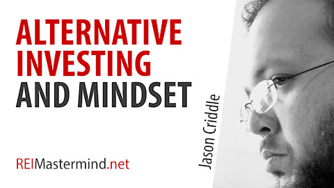 Alternative Investments and Mindset with Jason Criddle (audio only)