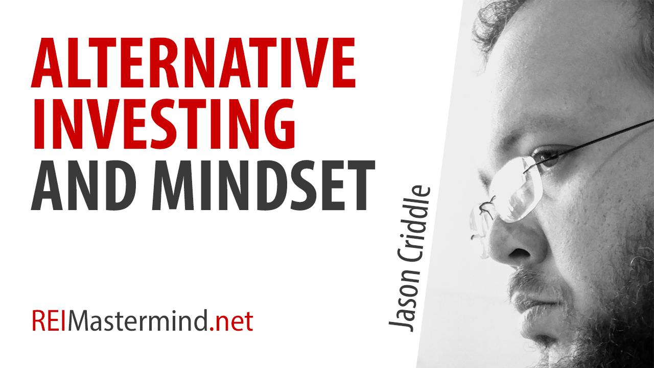 Alternative Investments and Mindset with Jason Criddle (audio only)