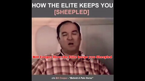 Bill Cooper How the Elite keeps you Sheepled